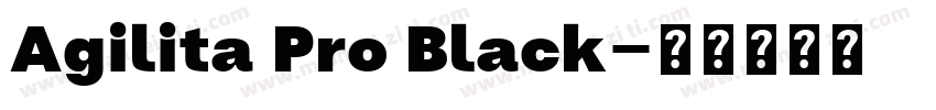 Agilita Pro Black字体转换